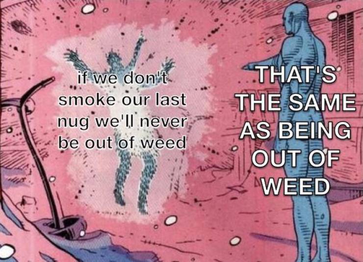 These Stoner Memes Are Already High…