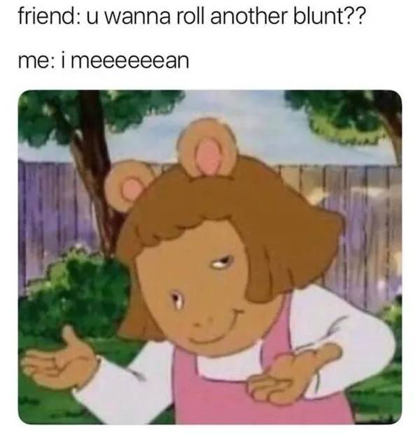 These Memes Are Already Stoned