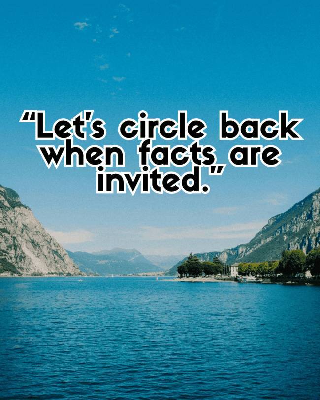 Smart Comebacks You’ll Wish You’d Said