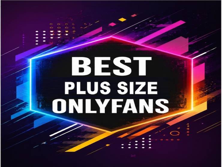25 Best Plus Size OnlyFans [Our Top Plus Size Creators]