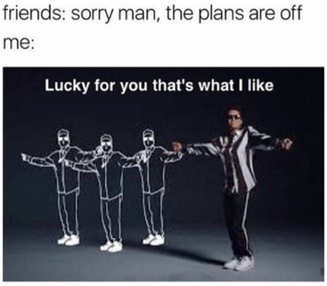 Staying In Is Always Better, We All Know It