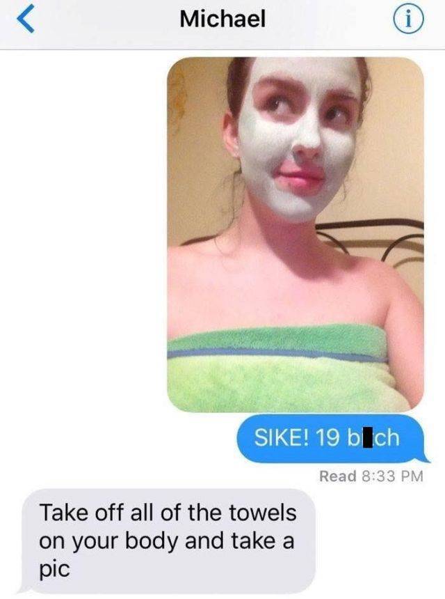 He Will Never Get Those Nudes…