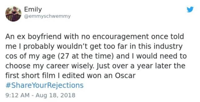 In Showbiz You Get Rejected Pretty Often