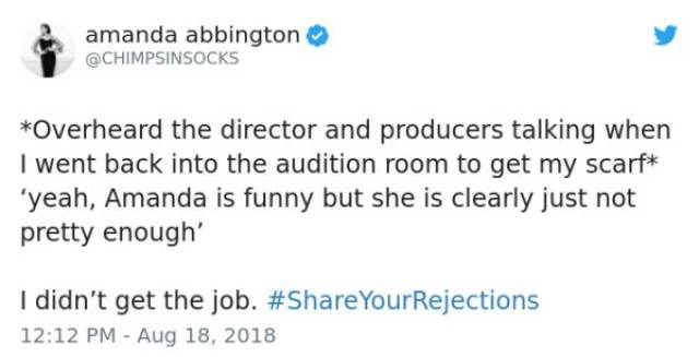 In Showbiz You Get Rejected Pretty Often