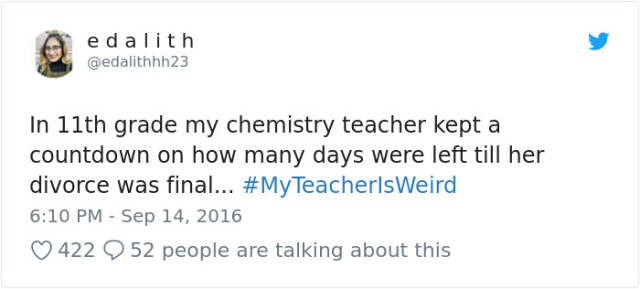 Some Teachers Are Really Weird