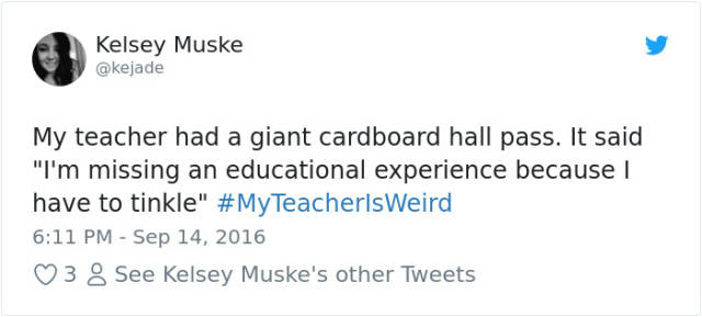 Some Teachers Are Really Weird