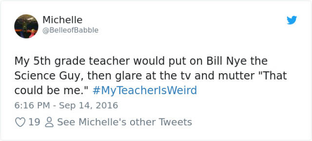 Some Teachers Are Really Weird