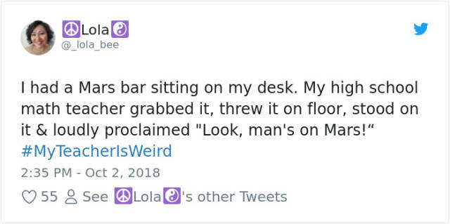 Some Teachers Are Really Weird