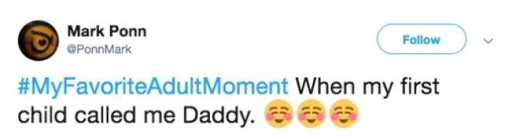 Okay, Adult Life Has Its Bonuses