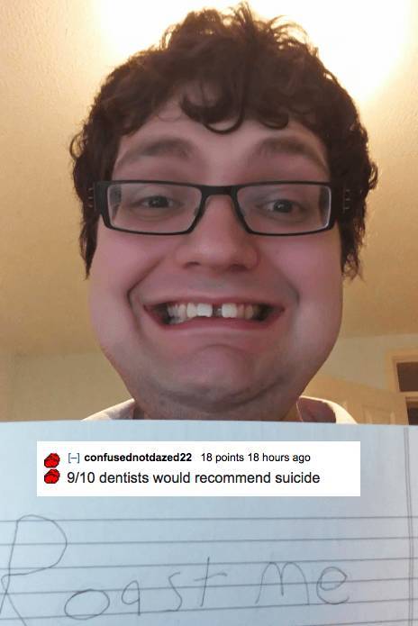 Ask To Get Roasted And Get Burned