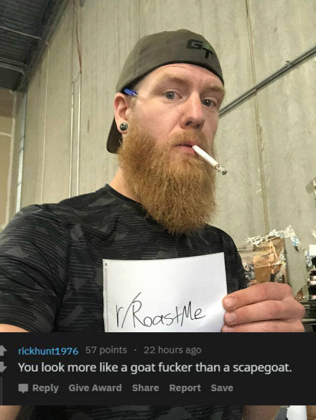 Ask To Get Roasted And Get Burned